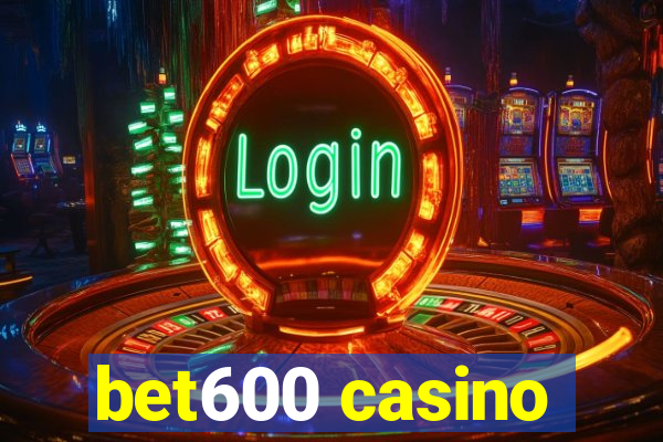 bet600 casino